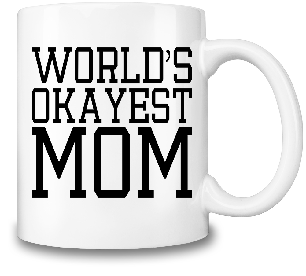 World's Okayest Mom Coffee Mug